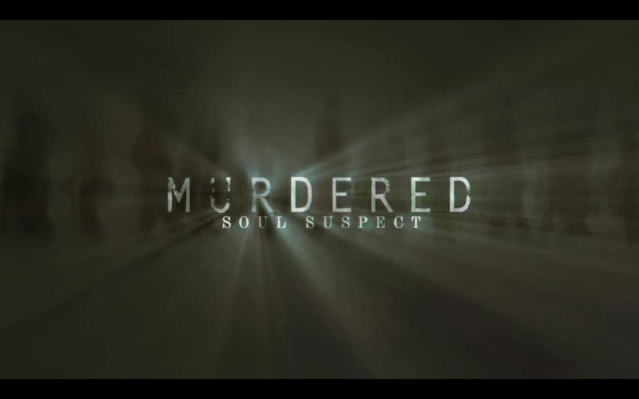 Murdered:Soul Suspect’in İlk İncelemeleri Yayınlanmaya Başladı