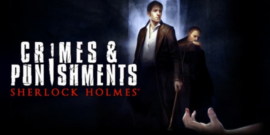 [E3 2014] Sherlock Holmes:Crimes & Punishments’ın E3 Videosu Yayınlandı