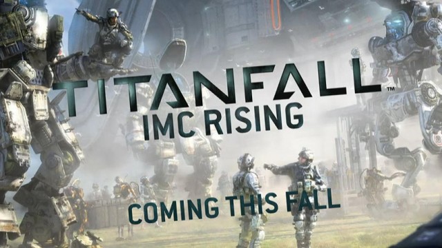 [GC2014] Yeni Titanfall DLC’si IMC Rising Duyuruldu