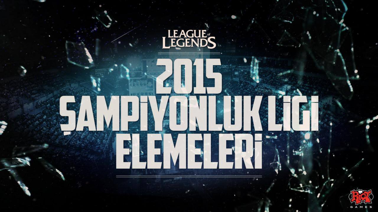 League of Legends 2015 Sezonu Şampiyonluk Ligi Elemeleri Belli Oldu!