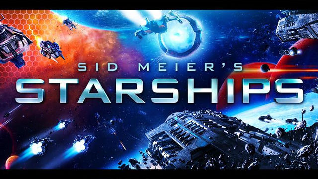 Sid Meier’s Starships’in Çıkış Tarihi Duyuruldu!