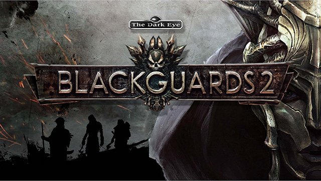 Blackguards 2 Türkçeleştiriliyor