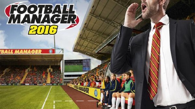 Football Manager 2016’nın Çıkış Tarihi ve Yenilikleri Belli Oldu