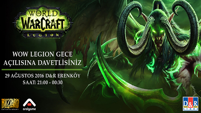 World of Warcraft’ın 6. Genişleme Paketi Olan World Of Warcraft: Legion Gece Etkinliğine Davetlisiniz