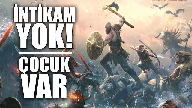 ARTIK İNTİKAM YOK! // YENİ GOD OF WAR – YENİ DETAYLAR