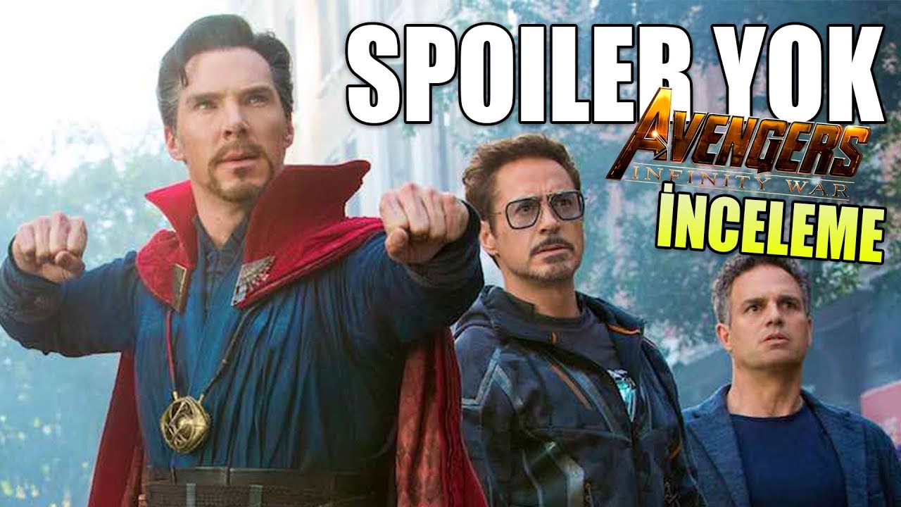 AVENGERS INFINITY WAR FİLM İNCELEME (SPOILER YOK!)