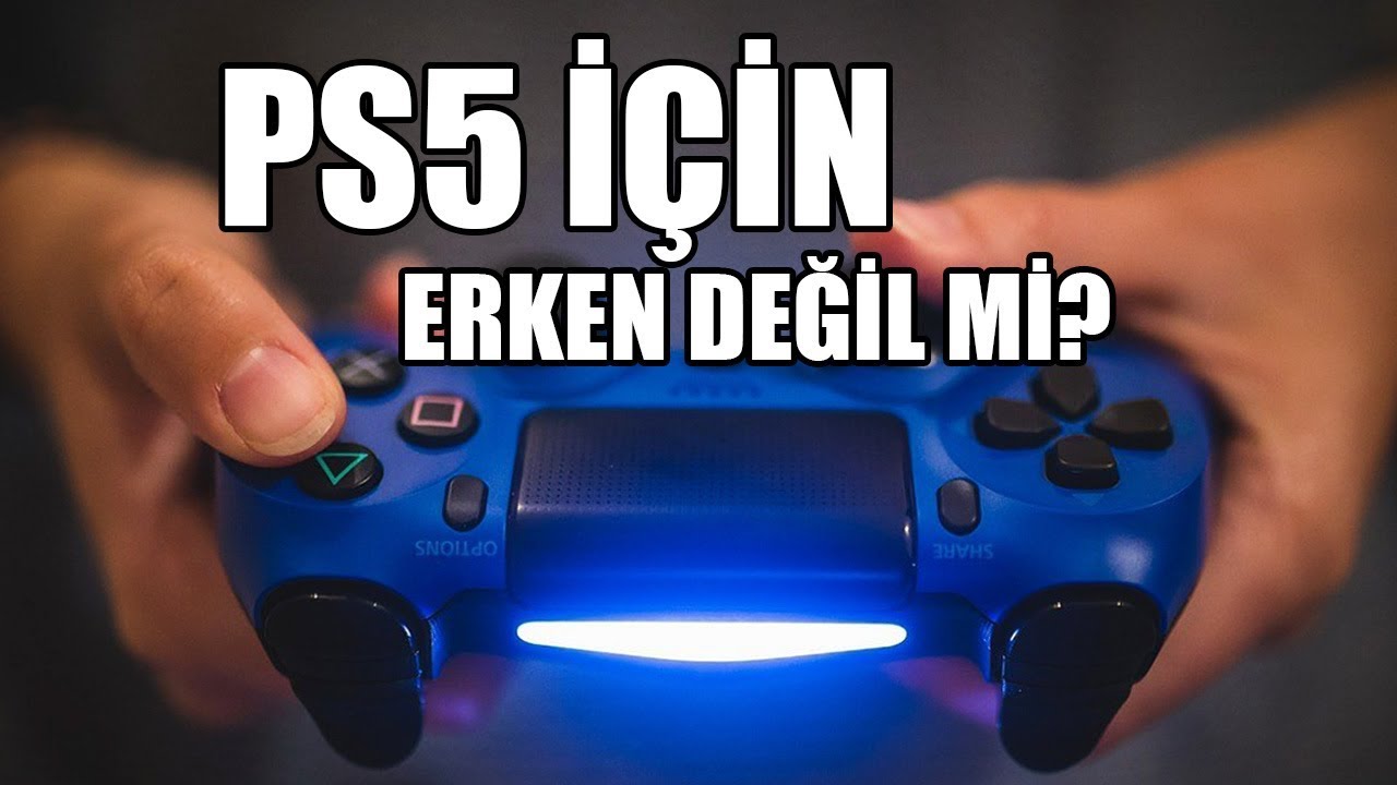 PLAYSTATION 5 – 2019 SONUNDA ÇIKIŞ YAPABİLİR!