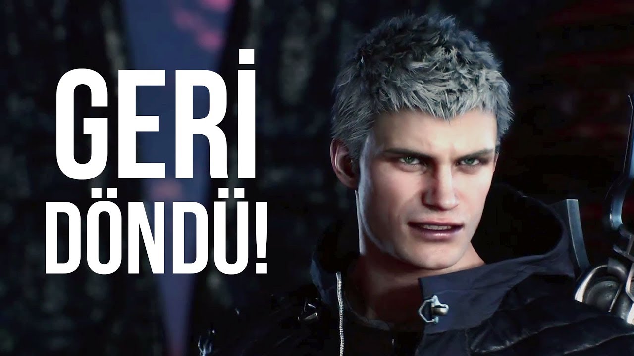 ÖZÜNE DÖNDÜĞÜNE SEVİNDİK! – Devil May Cry 5 Demo