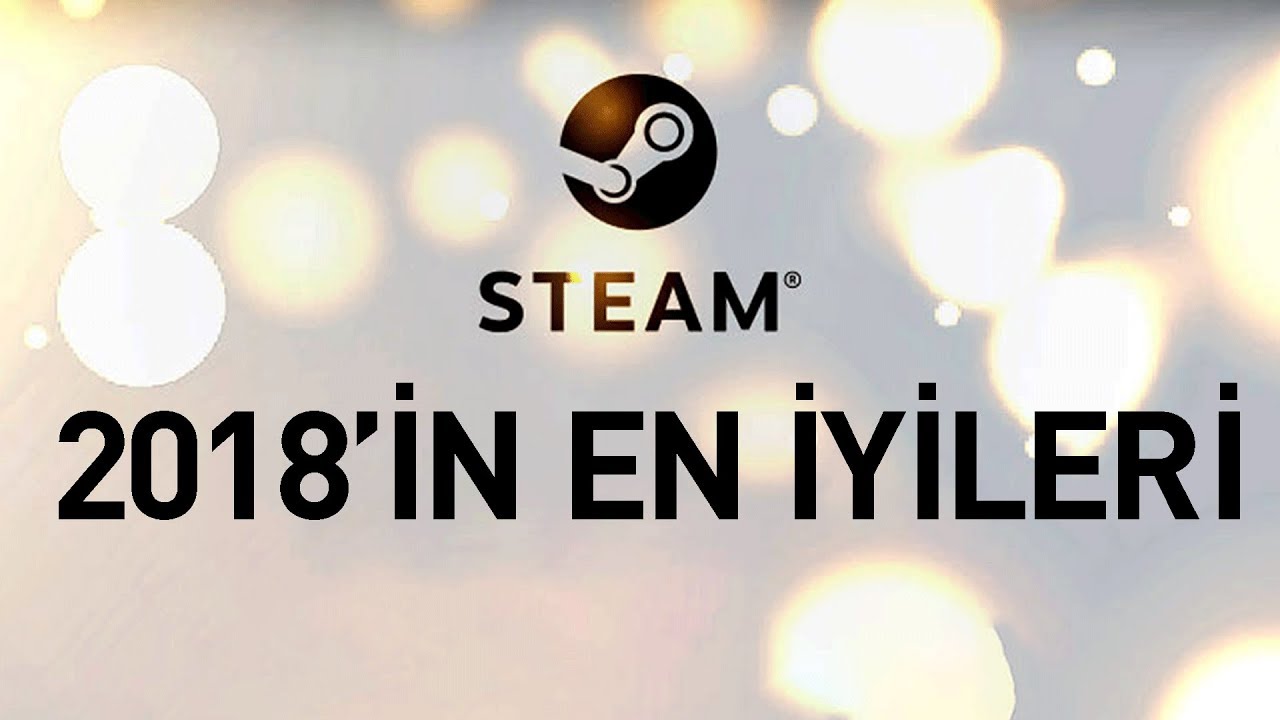 PC’DE HANGİ AY HANGİ OYUN ÇOK SATTI?- STEAM’İN 2018 RAPORU!