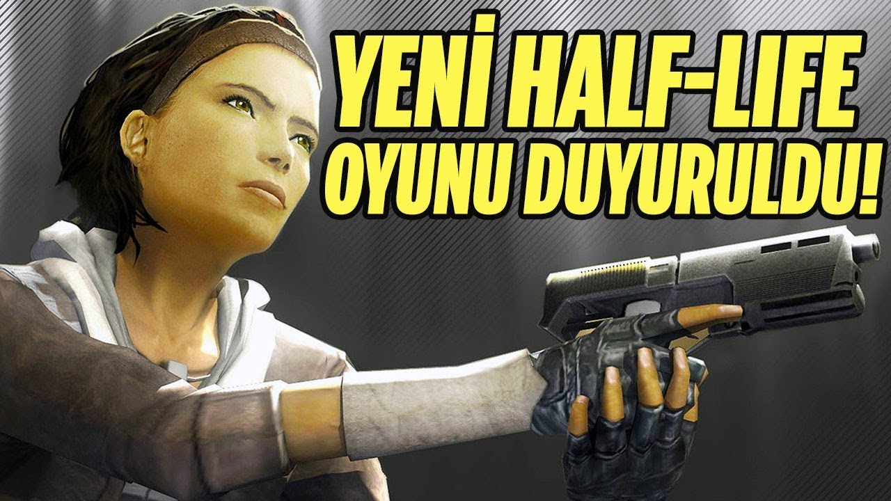 İNANILMAZ: YENİ HALF-LIFE OYUNU DUYURULDU