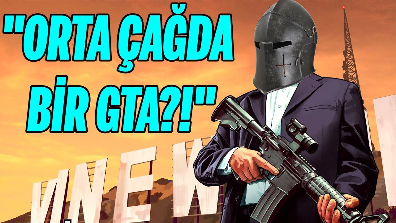 ORTA ÇAĞDA GEÇEN BİR GTA OYUNU GELEBİLİR!