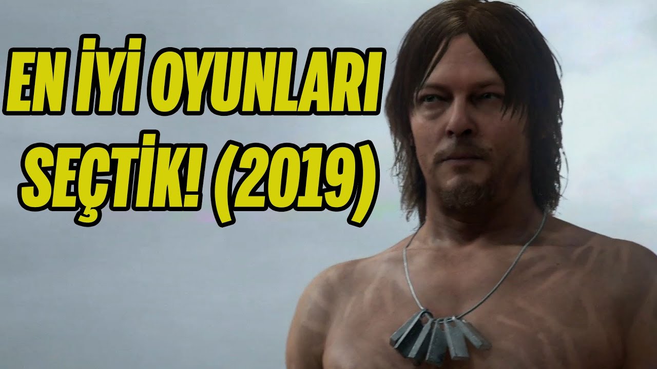 2019 YILININ EN İYİ OYUNLARI!