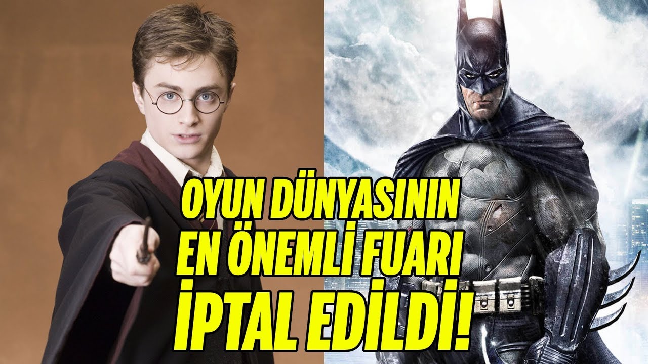 YAKINDA HARRY POTTER ve BATMAN OYUNUNU GÖRECEĞİZ… ama E3 İPTAL!!!